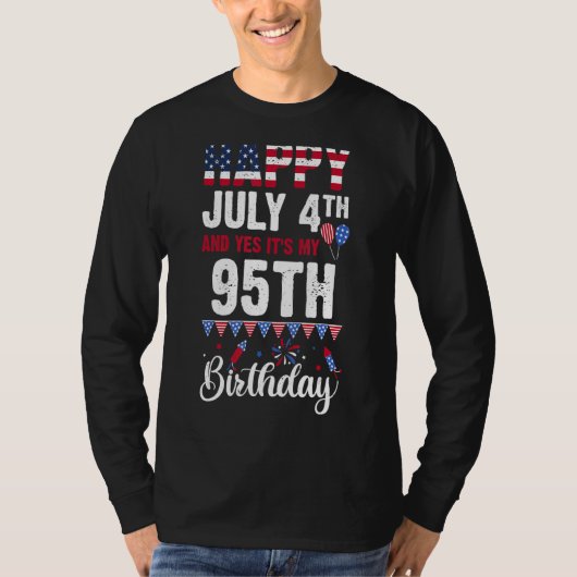 ハッピー7月4日とYes私の95誕生日アメリカ Tシャツ (正面)