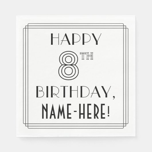 ハッピー8誕生日;アールデコスタイル;名前をカスタムする スタンダードランチョンナプキン (正面)
