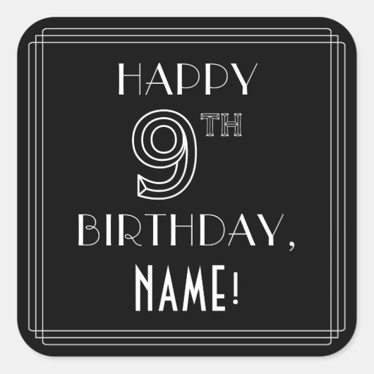 ハッピー9th誕生日;アールデコスタイル;名前をカスタムする スクエアシール (正面)