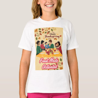 ハッピー・サンクスギビング・フィースト・モード・アクティベート Tシャツ