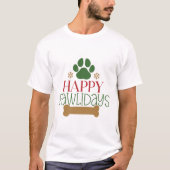 ハッピー・ポウリデイズ - クリスマス Tシャツ (正面)