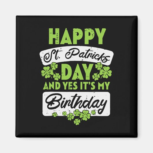 ハッピーSt patricks dayとYesそのマイ誕生日 マグネット (正面)