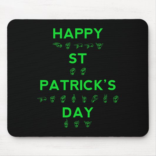 ハッピーSt patricks dayろうプライド手話ASL マウスパッド (正面)