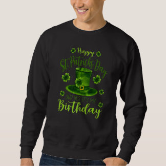 ハッピーSt patricks dayitsマイ誕生日アイリ生まれッシュB スウェットシャツ