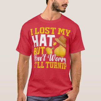 ハッ失ったがカブおもしろい農業農家路 Tシャツ