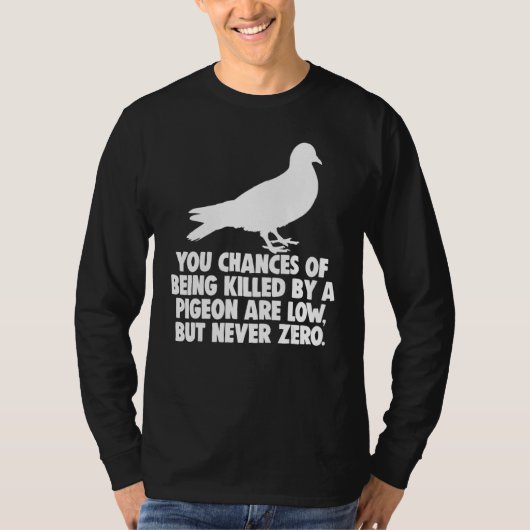 ハトに殺される可能性は低い Tシャツ (正面)