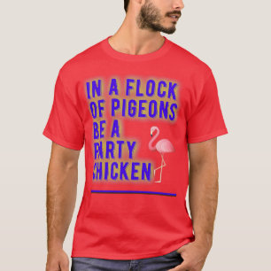 ハトの群れではパーティー Tシャツ