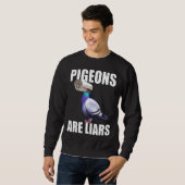 ハトは嘘つきだし、スパイは実在ない スウェットシャツ (正面フル)