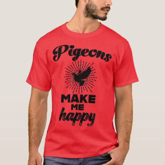 ハトは私を幸せにするハト恋人ハトfancier tシャツ