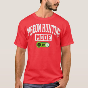 ハト狩りモードonコロンビデハト狩りH Tシャツ