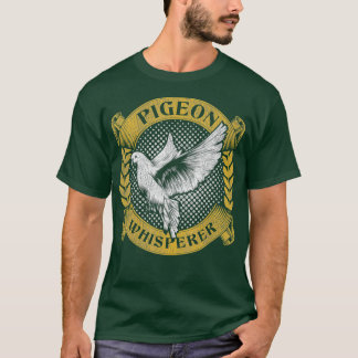 ハト・ウイスパーラー・ピジョン Tシャツ