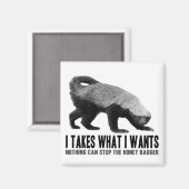 ハニーバッジャー – 欲しいものを取る マグネット (正面/裏面)