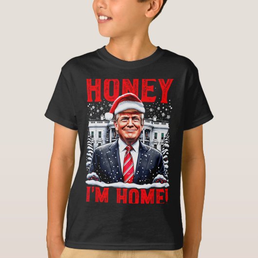 ハニー・イム・ホーム!面白いクリスマストランプ Tシャツ (正面)