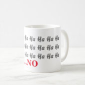 ハハハハ…おもしろいいいえ コーヒーマグカップ (正面右)