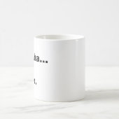 ハハハ…ダメ コーヒーマグカップ (中央)