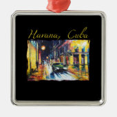 ハバナキューバ – ハバナヴィエジャナイトシーン メタルオーナメント (正面)