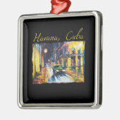 ハバナキューバ – ハバナヴィエジャナイトシーン メタルオーナメント (左)