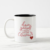 ハビア・ユアセルフ・ア・メリー・リトル・クリスマス スクリプト ツートーンマグカップ (左)