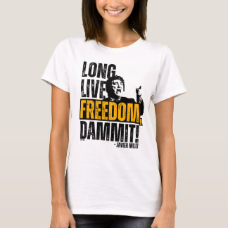 ハビエル・ミレロング・ライブ・フリーダム・ダンミット！ Tシャツ