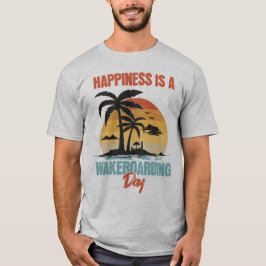 ハピネスはウェイクボーディングデイウェイクボーダー Tシャツ