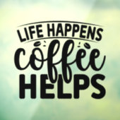 ハプニングは起きる コーヒーが助ける ウィンドウサイン (シート3)