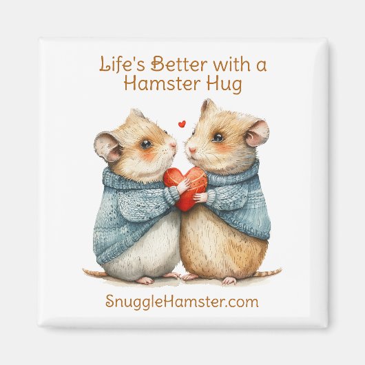 ハムスターにハグした方が生活に良い | SnuggleHamster マグネット (正面)