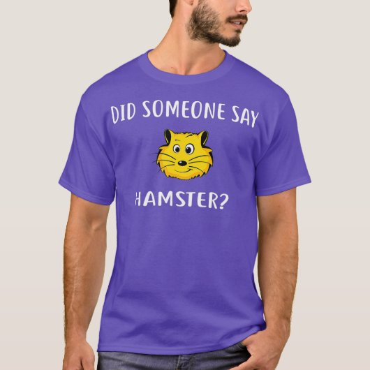 ハムスター・ハムスターと言ったおもしろいか Tシャツ (正面)