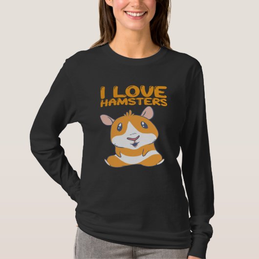 ハムスター – I Love Hamsters Tシャツ (正面)