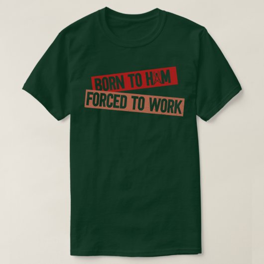 ハム生まれラジオのオペラトの仕事を余儀なくされた Tシャツ (デザイン正面)