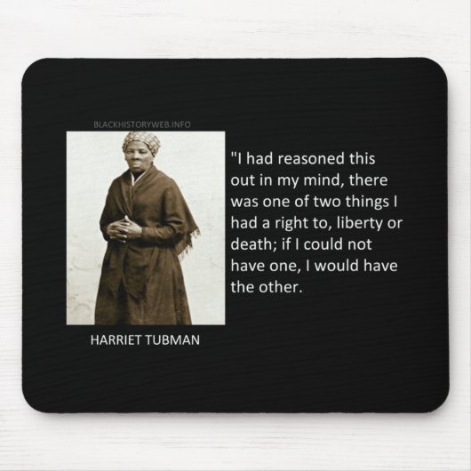 ハリエットTubmanの引用文 マウスパッド (正面)