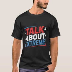 ハリス選挙運動の極端について話す Tシャツ