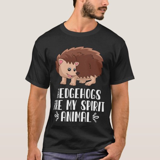 ハリネズミは私の精神動物だ Tシャツ (正面)