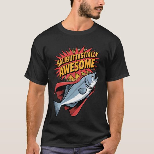 ハリバットっぽくて最高の釣りユーモアデザイン Tシャツ (正面)