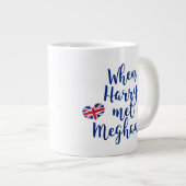 ハリーがメガンに出会った時 |おもしろい王室の結婚s ジャンボコーヒーマグカップ (正面右)