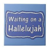 ハレルヤで待つ タイル (正面)