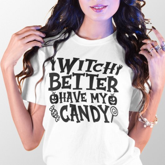 ハロウィンおもしろいの魔女は私のキャンディを持っている Tシャツ