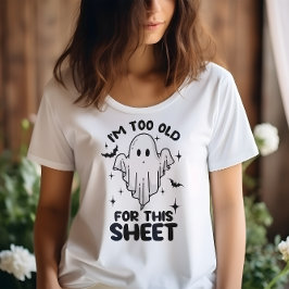 ハロウィンおもしろいーこのシート幽霊には私は古すぎる Tシャツ