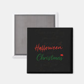 ハロウィンとクリスマス以外の好きなものを全力で追いかけろ マグネット (正面/裏面)