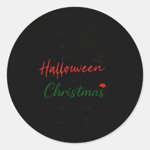 ハロウィンとクリスマス以外の望むものなら何でも追いかけろ ラウンドシール