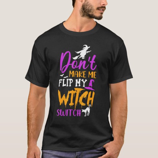 ハロウィンに私の魔女スイッチを押すな 1 Tシャツ (正面)