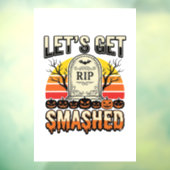 ハロウィンのおもしろい墓場のデザイン Let's Get Smashed ウィンドウサイン (シート3)