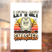 ハロウィンのおもしろい墓場のデザイン Let's Get Smashed ウィンドウサイン (シート2)
