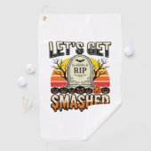 ハロウィンのおもしろい墓場のデザイン Let's Get Smashed ゴルフタオル (インサイチュ)