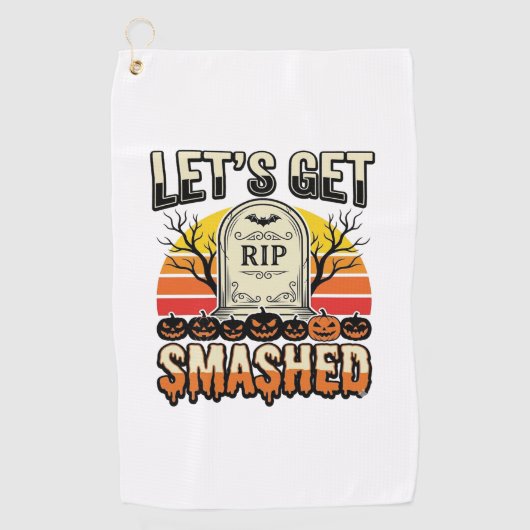 ハロウィンのおもしろい墓場のデザイン Let's Get Smashed ゴルフタオル (正面)