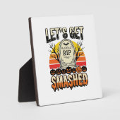 ハロウィンのおもしろい墓場のデザイン Let's Get Smashed フォトプラーク (正面)