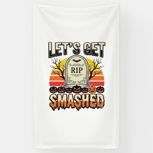 ハロウィンのおもしろい墓場のデザイン Let's Get Smashed 横断幕 (縦)