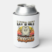 ハロウィンのおもしろい墓場のデザイン Let's Get Smashed 缶クーラー (缶正面)