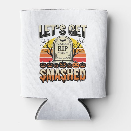 ハロウィンのおもしろい墓場のデザイン Let's Get Smashed 缶クーラー (正面)