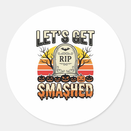 ハロウィンのおもしろい Let's Get Smashed 墓地デザイン ラウンドシール (正面)