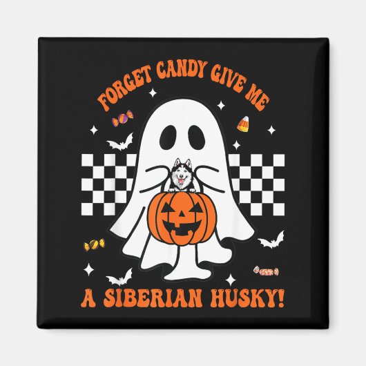 ハロウィンのお菓子よりシベリアンハスキーがいい マグネット (正面)